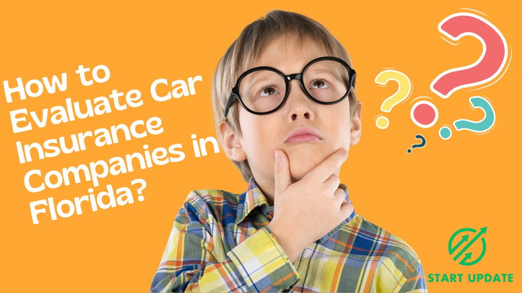 How to Evaluate Car Insurance Companies in Florida