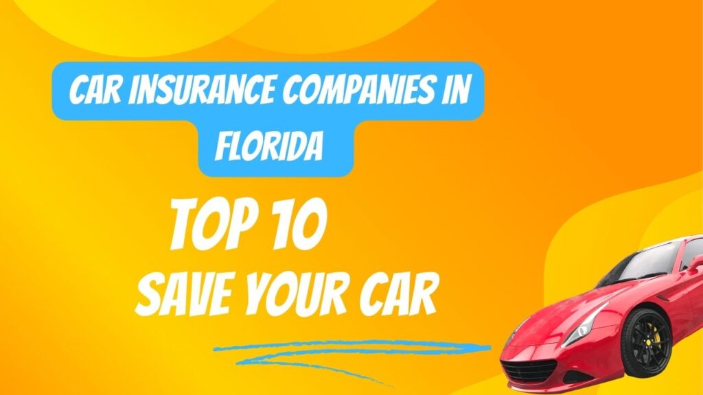  top rated best car insurance companies in florida 2024